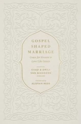 Cover image for 9781433580710 - Gospel-Shaped Marriage