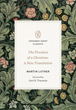 Cover image for 9781433582264 - The Freedom of a Christian