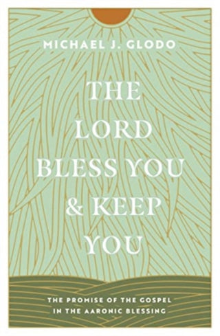 Cover image for 9781433584237 - The Lord Bless You and Keep You