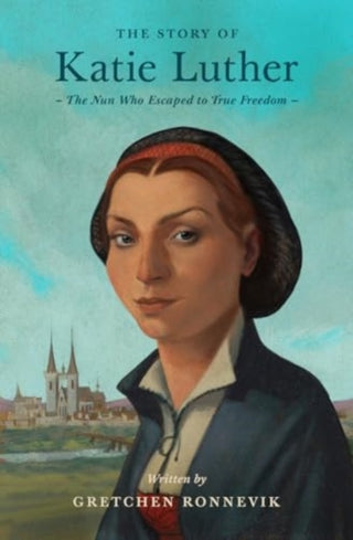 Cover image for 9781433592713 - The Story of Katie Luther