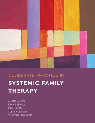 Cover image for 9781433837630 - Deliberate Practice in Systemic Family Therapy