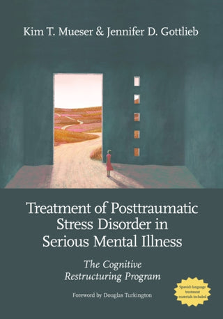 Cover image for 9781433841651 - Treatment of Posttraumatic Stress Disorder in Serious Mental Illness
