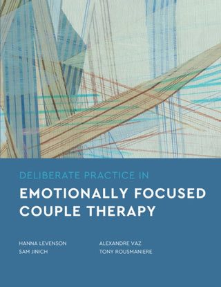 Supplemental image for 9781433842962 - Deliberate Practice in Emotionally Focused Couple Therapy