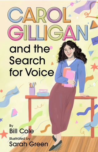 Cover image for 9781433843532 - Carol Gilligan and the Search for Voice