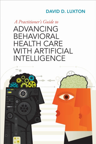 Cover image for 9781433844515 - A Practitioner's Guide to Advancing Behavioral Health Care with Artificial Intelligence