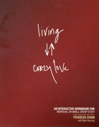 Cover image for 9781434703873 - Living Crazy Love