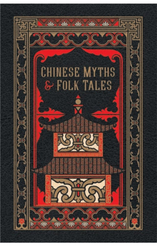 Cover image for 9781435169852 - Chinese Myths and Folk Tales