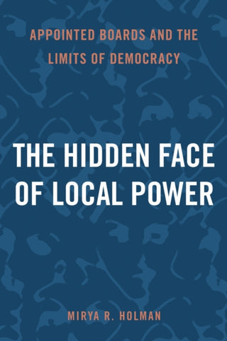 Cover image for 9781439926703 - The Hidden Face of Local Power