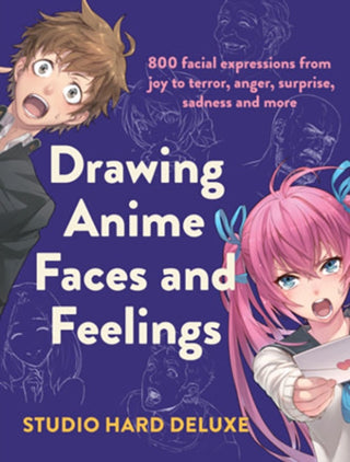 Cover image for 9781440301117 - Drawing Anime Faces and Feelings