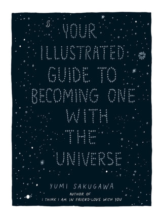 Cover image for 9781440582639 - Your Illustrated Guide To Becoming One With The Universe