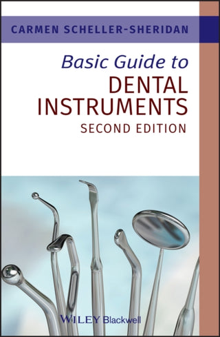 Cover image for 9781444335323 - Basic Guide to Dental Instruments 2e