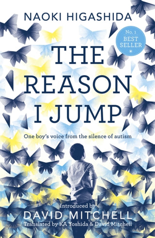 Cover image for 9781444776775 - The Reason I Jump: one boy's voice from the silence of autism