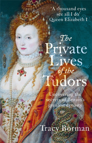 Cover image for 9781444782929 - The Private Lives of the Tudors