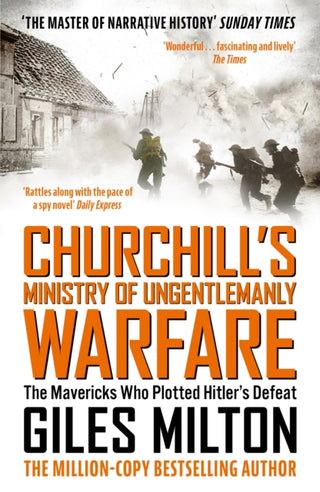 Cover image for 9781444798982 - Churchill's Ministry of Ungentlemanly Warfare