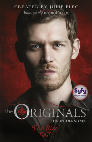 Cover image for 9781444923841 - The Originals: The Rise