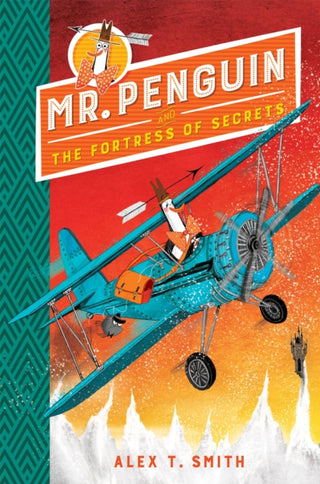 Cover image for 9781444932102 - Mr Penguin and the Fortress of Secrets