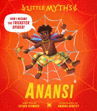 Cover image for 9781444934724 - Little Myths: Anansi