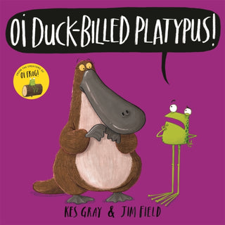 Cover image for 9781444937336 - Oi Duck-billed Platypus!