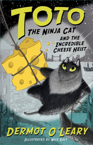 Cover image for 9781444939477 - Toto the Ninja Cat and the Incredible Cheese Heist