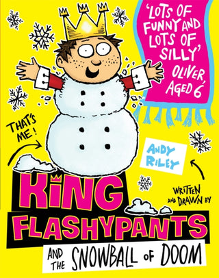 Cover image for 9781444940992 - King Flashypants and the Snowball of Doom