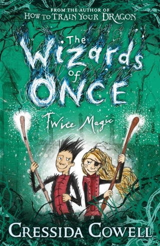 Cover image for 9781444941432 - The Wizards of Once: Twice Magic