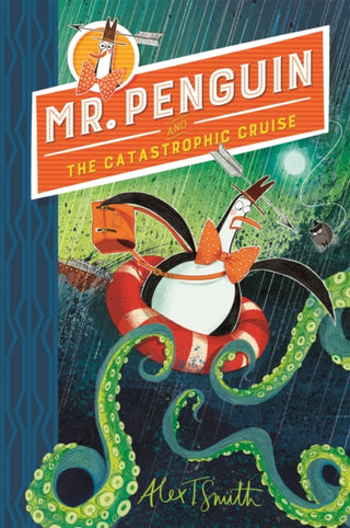 Cover image for 9781444944587 - Mr Penguin and the Catastrophic Cruise