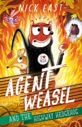 Cover image for 9781444945287 - Agent Weasel and the Highway Hedgehog