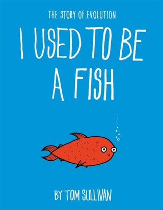 Cover image for 9781444946550 - I Used to Be a Fish