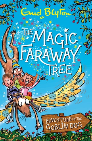 Cover image for 9781444947281 - The Magic Faraway Tree: Adventure of the Goblin Dog