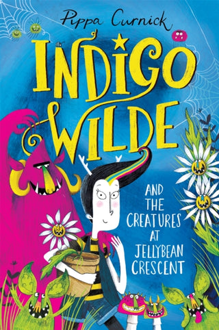 Cover image for 9781444948820 - Indigo Wilde and the Creatures at Jellybean Crescent