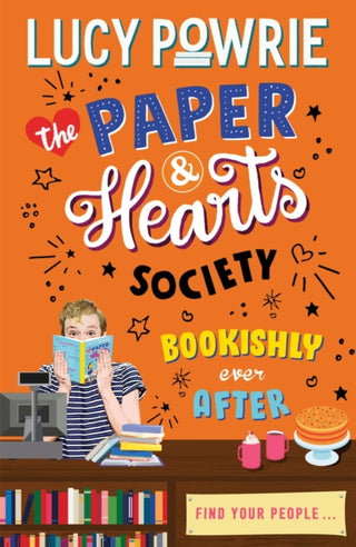 Cover image for 9781444949278 - The Paper & Hearts Society: Bookishly Ever After