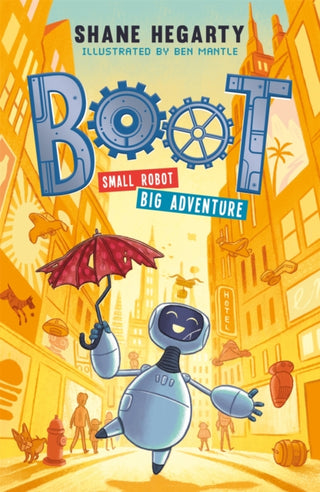 Supplemental image for 9781444949360 - BOOT small robot, BIG adventure