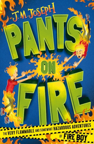 Cover image for 9781444954708 - Fire Boy: Pants on Fire