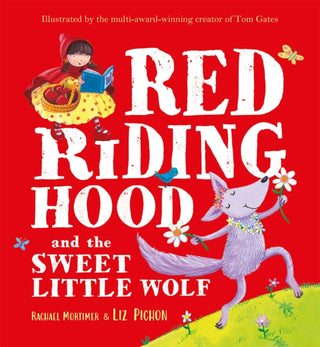 Cover image for 9781444955644 - Red Riding Hood and the Sweet Little Wolf