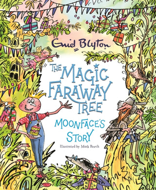 Cover image for 9781444957563 - The Magic Faraway Tree: Moonface's Story