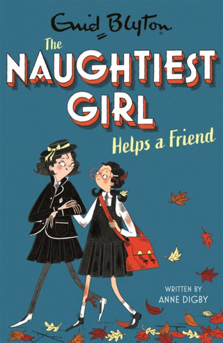 Cover image for 9781444958652 - Naughtiest Girl Helps A Friend