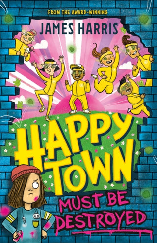 Cover image for 9781444959703 - Happytown Must Be Destroyed