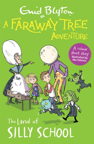 Supplemental image for 9781444959871 - A Faraway Tree Adventure: The Land of Silly School
