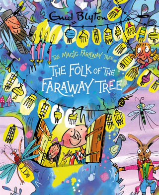 Cover image for 9781444959895 - The Magic Faraway Tree: The Folk of the Faraway Tree Deluxe Edition