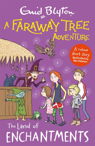 Cover image for 9781444959925 - A Faraway Tree Adventure: The Land of Enchantments