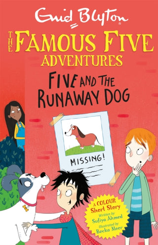 Cover image for 9781444960082 - Famous Five Colour Short Stories: Five and the Runaway Dog