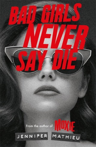 Cover image for 9781444964899 - Bad Girls Never Say Die