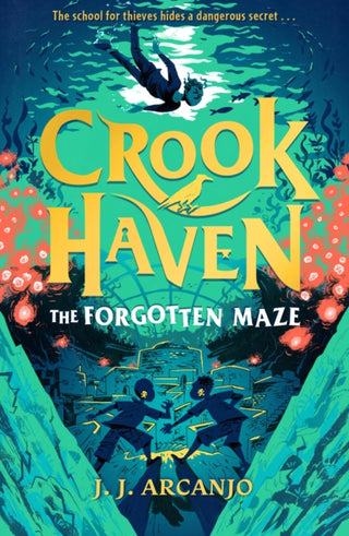 Cover image for 9781444965759 - Crookhaven: The Forgotten Maze