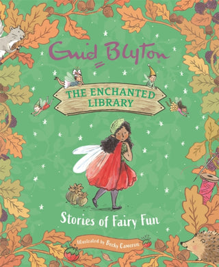 Cover image for 9781444966091 - The Enchanted Library: Stories of Fairy Fun