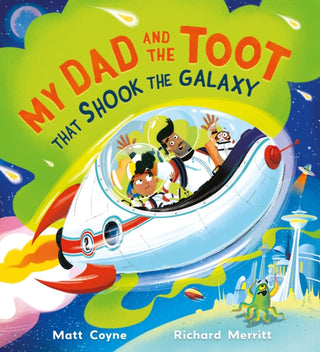 Supplemental image for 9781444966213 - My Dad and the Toot that Shook the Galaxy