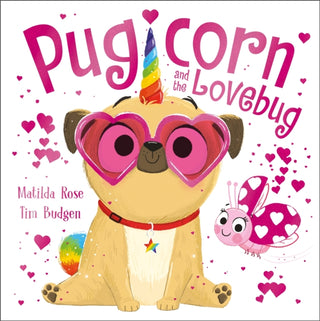 Cover image for 9781444966527 - The Magic Pet Shop: Pugicorn and the Lovebug