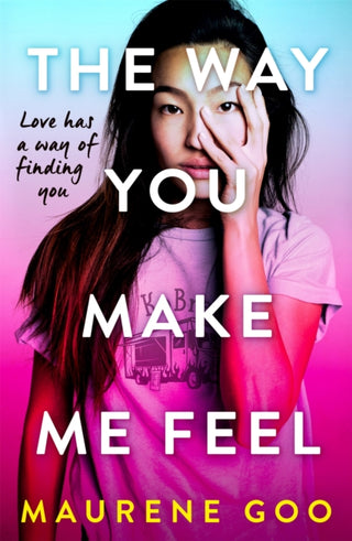 Cover image for 9781444969764 - The Way You Make Me Feel