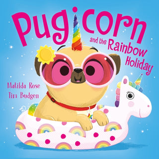 Cover image for 9781444971255 - The Magic Pet Shop: Pugicorn and the Rainbow Holiday