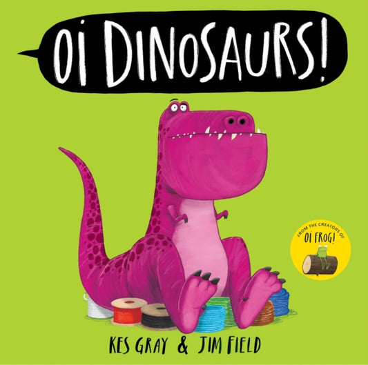 Cover image for 9781444971811 - Oi Dinosaurs!