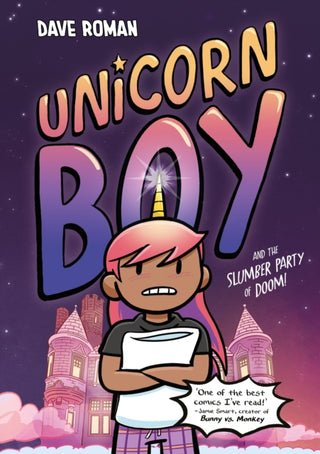 Cover image for 9781444975376 - Unicorn Boy and the Slumber Party of Doom